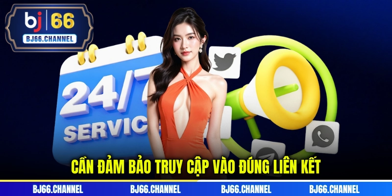 Cần đảm bảo truy cập vào đúng liên kết